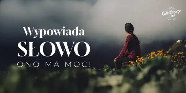 Cuda Każdego Dnia - JEŚLI NIE WIESZ, JAK SIĘ MODLIĆ...!